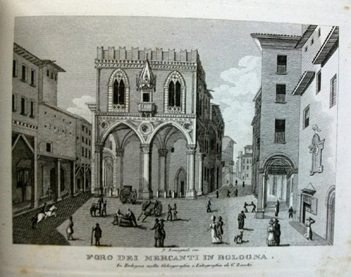 Foro Mercanti Palazzo Mercanzia Bologna Zecchi 1833-1840